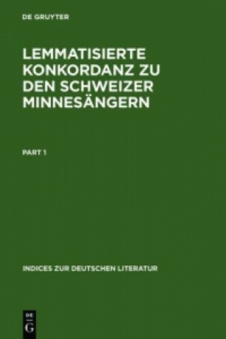 Kniha Lemmatisierte Konkordanz zu den Schweizer Minnesangern Olga Janssen