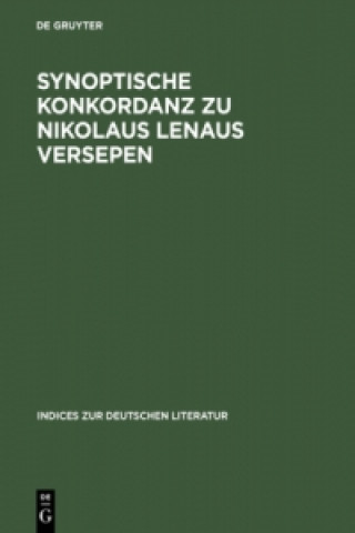 Kniha Synoptische Konkordanz Zu Nikolaus Lenaus Versepen Heinrich P. Delfosse