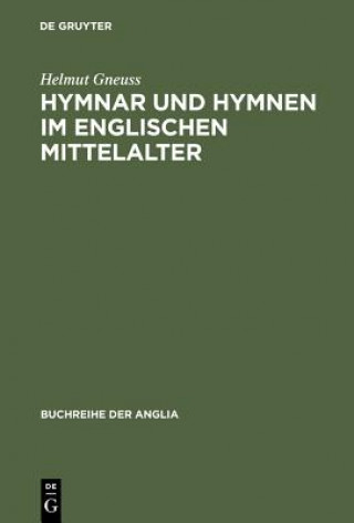 Buch Hymnar und Hymnen im englischen Mittelalter Helmut Gneuss