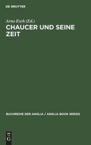 Książka Chaucer und seine Zeit Arno Esch