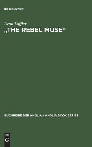 Livre Rebel Muse Arno Loffler