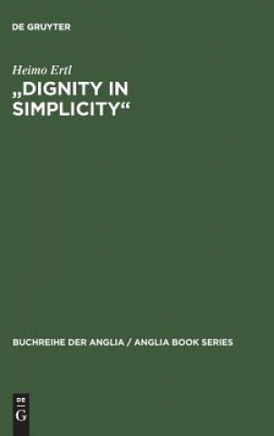 Книга Dignity in Simplicity Heimo Ertl