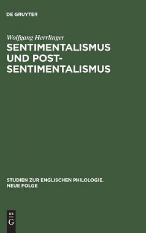Kniha Sentimentalismus und Postsentimentalismus Wolfgang Herrlinger