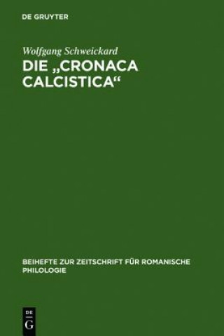 Kniha Die Cronaca Calcistica Wolfgang Schweickard