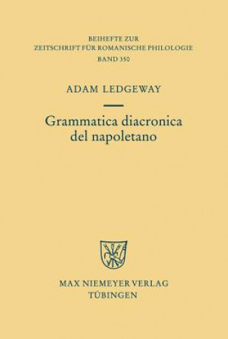 Knjiga Grammatica Diacronica del Napoletano Adam Ledgeway