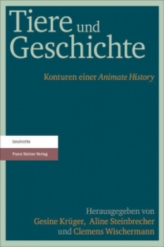 Carte Tiere und Geschichte. Bd.1 Gesine Krüger