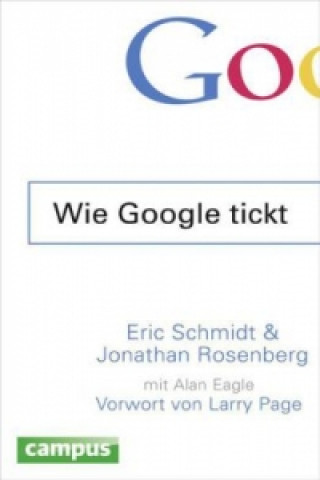 Carte Wie Google tickt - How Google Works Eric Schmidt