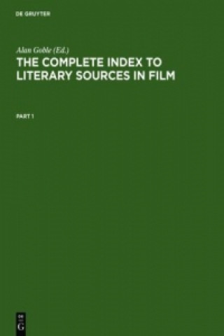 Kniha Complete Index to Literary Sources in Film Alan Goble