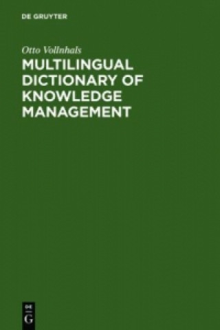 Carte Multilingual Dictionary of Knowledge Management Otto Vollnhals
