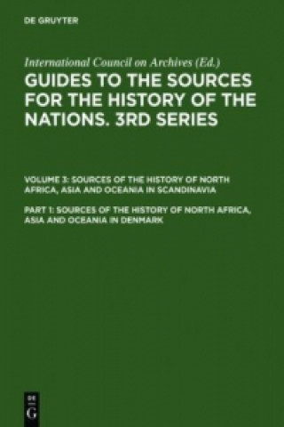 Kniha Sources of the History of North Africa, Asia and Oceania in Denmark Danish National Archives