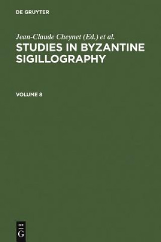 Kniha Studies in Byzantine Sigillography. Volume 8 Jean-Claude Cheynet