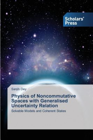 Carte Physics of Noncommutative Spaces with Generalised Uncertainty Relation Dey Sanjib