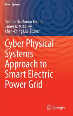 Kniha Cyber Physical Systems Approach to Smart Electric Power Grid Siddhartha Kumar Khaitan