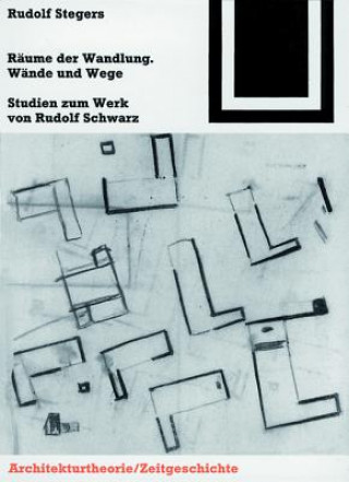 Carte Räume der Wandlung, Wände und Wege Rudolf Stegers