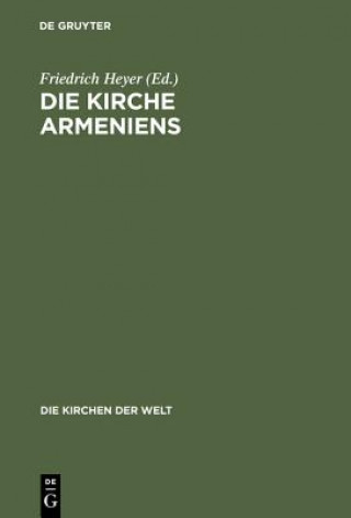 Kniha Kirche Armeniens Friedrich Heyer