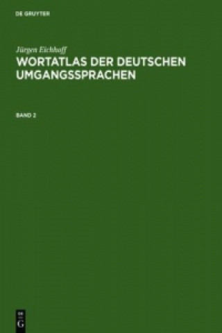 Buch Jurgen Eichhoff: Wortatlas Der Deutschen Umgangssprachen. Band 2 Jurgen Eichhoff