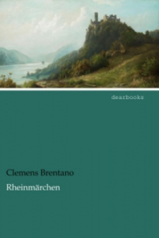Kniha Rheinmärchen Clemens Brentano
