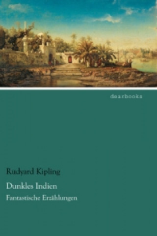 Knjiga Dunkles Indien Rudyard Kipling