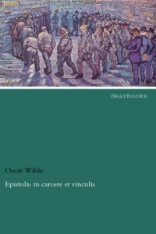 Buch Epistola: in carcere et vinculis Oscar Wilde