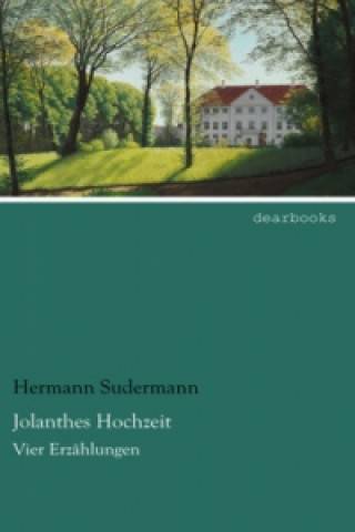 Libro Jolanthes Hochzeit Hermann Sudermann