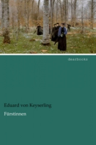 Kniha Fürstinnen Eduard von Keyserling