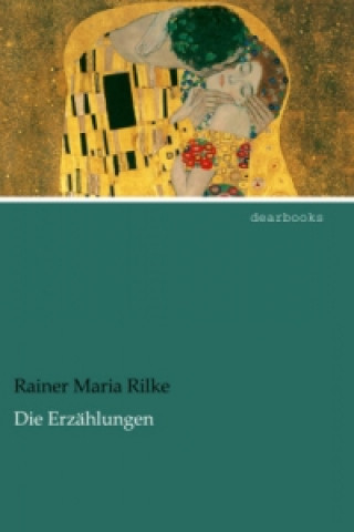 Buch Die Erzählungen Rainer Maria Rilke