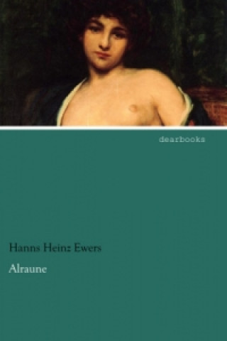 Buch Alraune Hanns Heinz Ewers