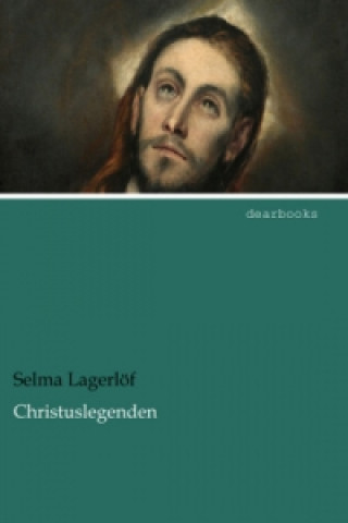 Knjiga Christuslegenden Selma Lagerlöf