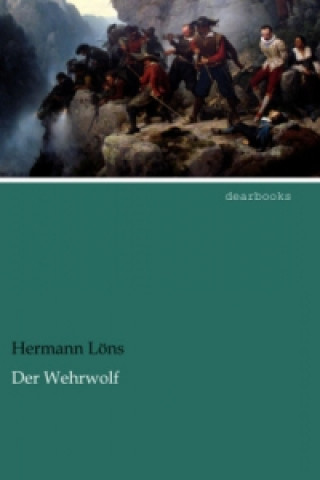 Książka Der Wehrwolf Hermann Löns