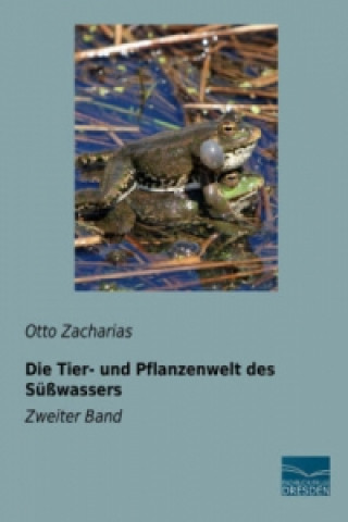 Carte Die Tier- und Pflanzenwelt des Süßwassers Otto Zacharias