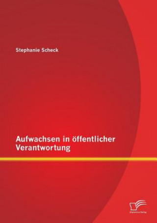 Könyv Aufwachsen in oeffentlicher Verantwortung Stephanie Scheck