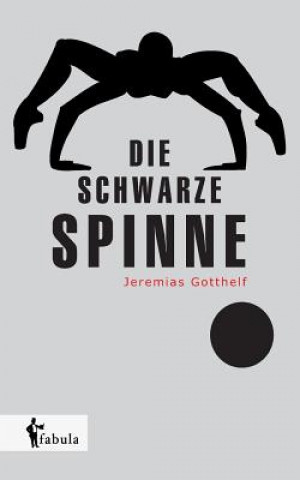 Kniha schwarze Spinne Jeremias Gotthelf