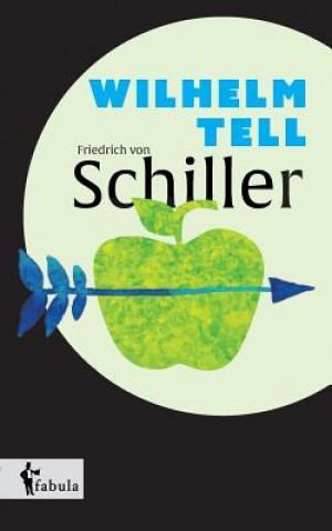 Kniha Wilhelm Tell Friedrich Schiller