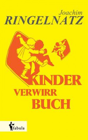 Kniha Kinder-Verwirr-Buch Joachim Ringelnatz