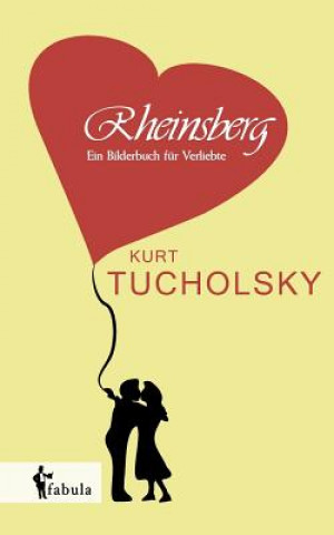 Kniha Rheinsberg Kurt Tucholsky