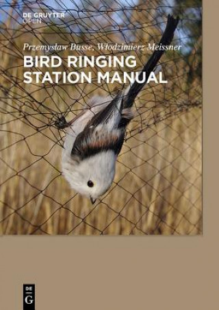 Книга Bird Ringing Station Manual Przemyslaw Busse