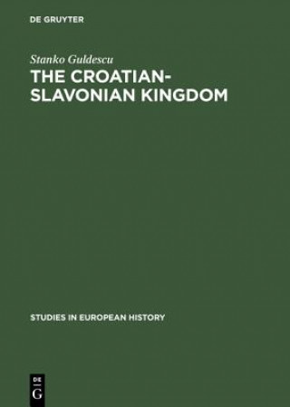 Libro Croatian-Slavonian Kingdom Stanko Guldescu