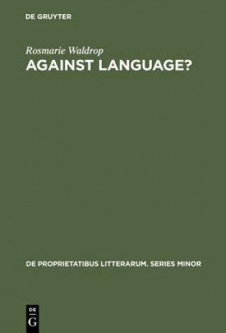 Knjiga Against Language? Rosmarie Waldrop