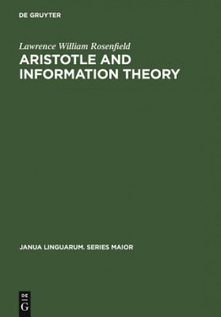 Buch Aristotle and Information Theory Lawrence William Rosenfield