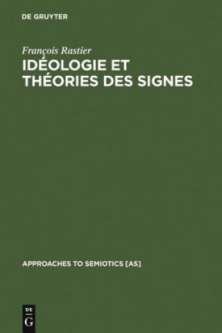 Kniha Ideologie Et Theorie Des Signes Francois Rastier