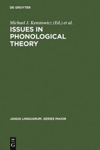 Könyv Issues in Phonological Theory Michael J. Kenstowicz