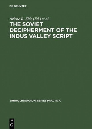 Kniha Soviet Decipherment of the Indus Valley Script Arlene R. Zide