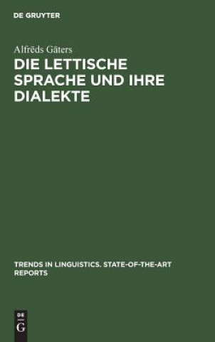 Kniha Die lettische Sprache und ihre Dialekte Alfreds Gaters