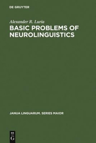 Kniha Basic Problems of Neurolinguistics Alexander R. Luria