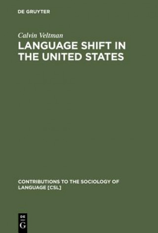 Книга Language Shift in the United States Calvin Veltman