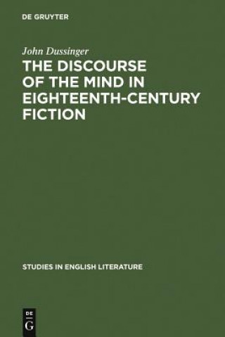 Carte Discourse of the Mind in Eighteenth-Century Fiction John Dussinger