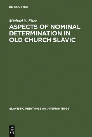 Carte Aspects of Nominal Determination in Old Church Slavic Michael S. Flier