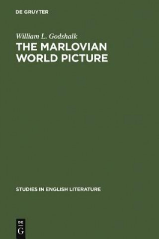 Kniha Marlovian World Picture William L. Godshalk