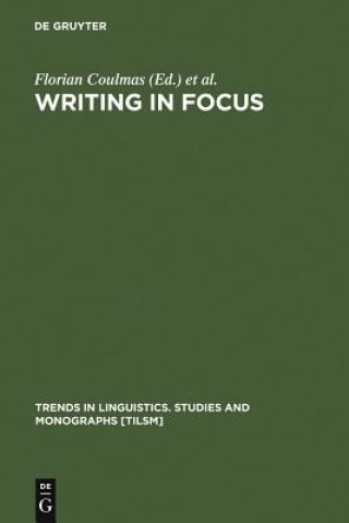 Kniha Writing in Focus Florian Coulmas