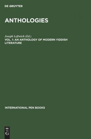 Knjiga Anthology of Modern Yiddish Literature Joseph Leftwich